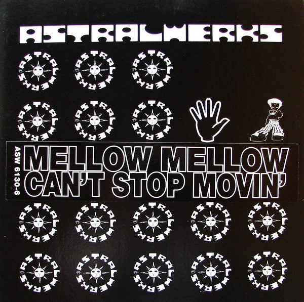 Mellow Mellow : Can't Stop Movin' (12", Bla)