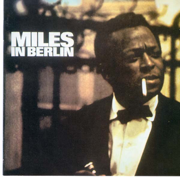 Miles Davis : Miles In Berlin (CD, Album, RE)