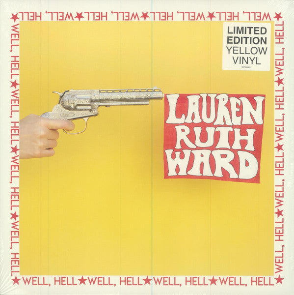 Lauren Ruth Ward : Well, Hell (LP, Album, Ltd, Yel)