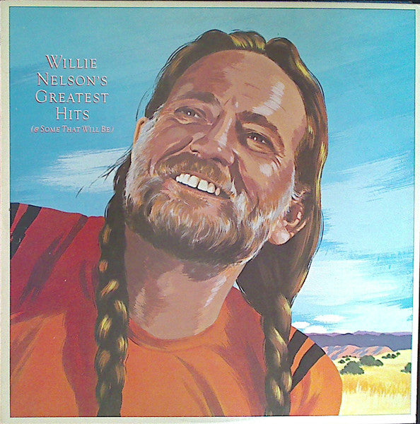 Willie Nelson : Greatest Hits (& Some That Will Be) (2xLP, Album, Comp, Ter)