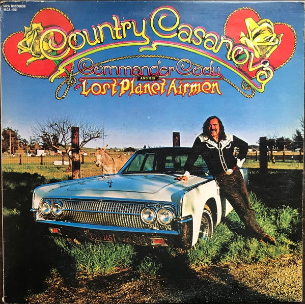 Commander Cody And His Lost Planet Airmen : Country Casanova (LP, Album, RE)