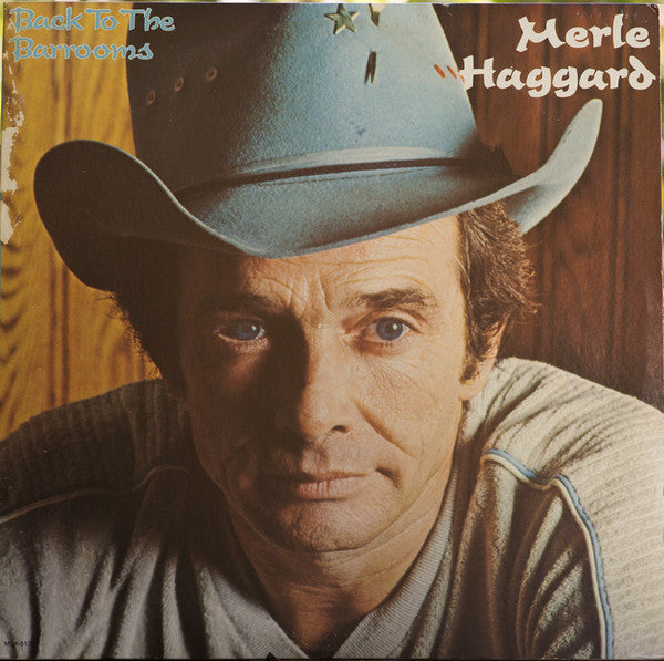 Merle Haggard : Back To The Barrooms (LP, Album,  Pi)