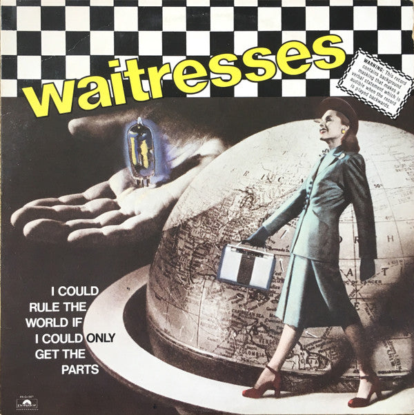 Waitresses* : I Could Rule The World If I Could Only Get The Parts (12", EP, 53 )