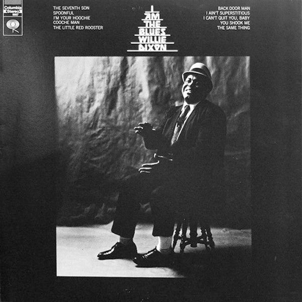 Willie Dixon : I Am The Blues (LP, Album, RE, Car)