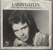 Larry Gatlin : I Just Wish you Were Someone I love (7", Single, Promo)