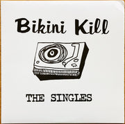 Bikini Kill : The Singles (12", Comp, RE)
