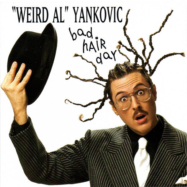 "Weird Al" Yankovic : Bad Hair Day (CD, Album, RE)