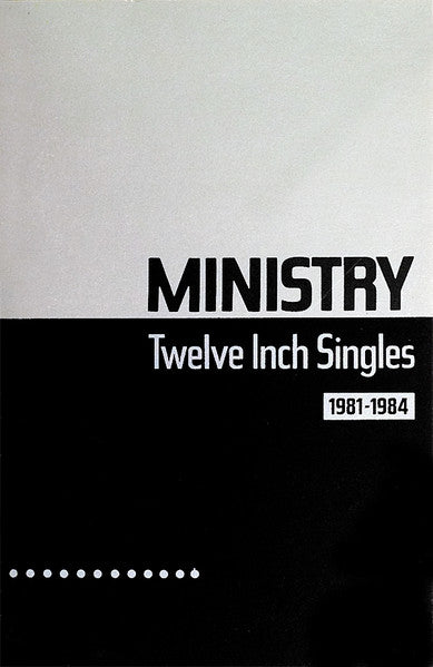 Ministry : Twelve Inch Singles (1981-1984) (Cass, Comp)