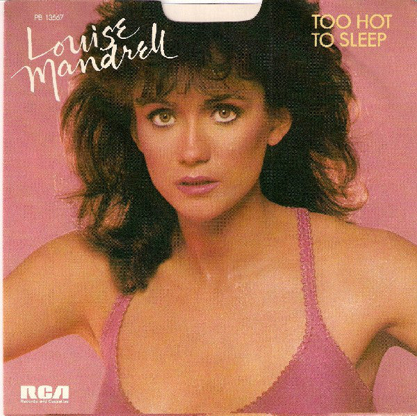 Louise Mandrell : Too Hot To Sleep (7", Single, Ind)