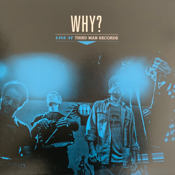 Why? : Live At Third Man Records (LP, Album)