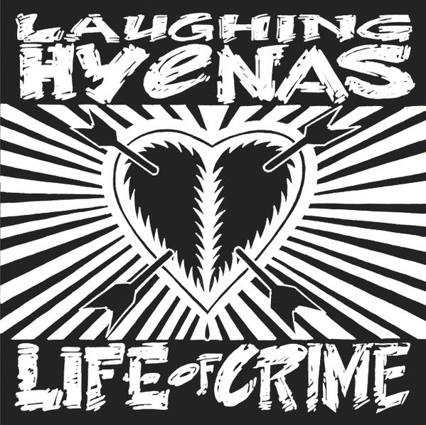 Laughing Hyenas : Life Of Crime (LP, Album, RE, RM)