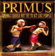 Primus : Animals Should Not Try To Act Like People (12", EP, RE, RM, 180)