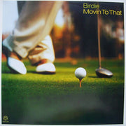 Birdie : Movin To That (12")