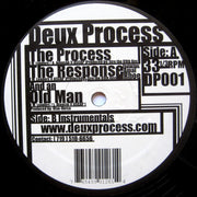Deux Process : The Process / The Response / And An Old Man (12")