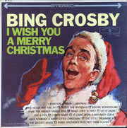 Bing Crosby : I Wish You A Merry Christmas (LP, Album, Gol)