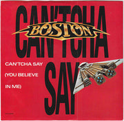 Boston : Can'tcha Say (You Believe In Me) / Still In Love (7", Single, Pin)