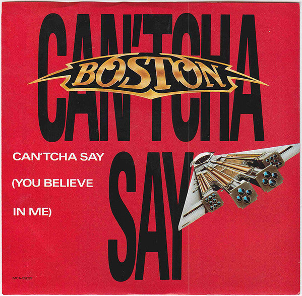 Boston : Can'tcha Say (You Believe In Me) / Still In Love (7", Single, Pin)