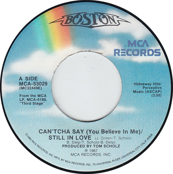 Boston : Can'tcha Say (You Believe In Me) / Still In Love (7", Single, Pin)