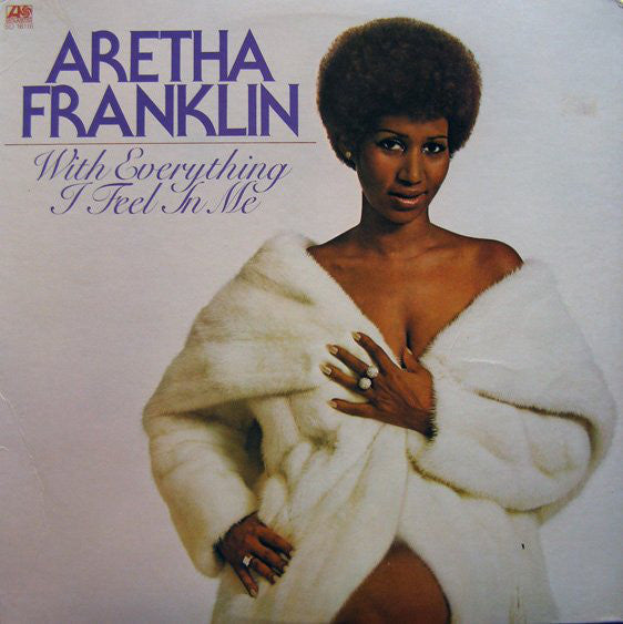 Aretha Franklin : With Everything I Feel In Me (LP, Album, FT)