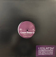 Count Bass-D* : Violatin' (12")
