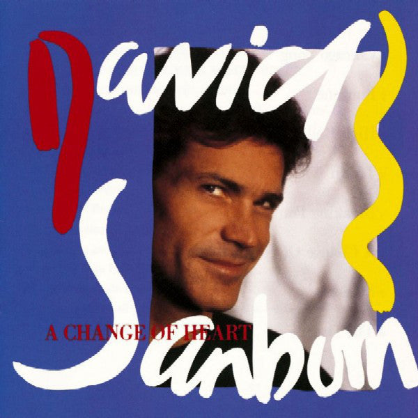David Sanborn : A Change Of Heart (LP, Album)