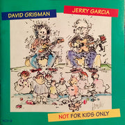 Jerry Garcia / David Grisman : Not For Kids Only (CD, Album)