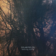 Solar Fields : Leaving Home (2xLP, Album, RM, Bro)