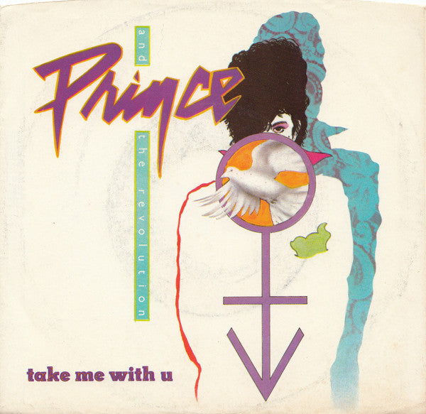 Prince And The Revolution : Take Me With U (7", Single, All)