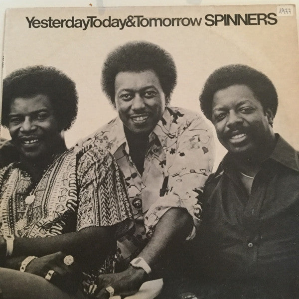 Spinners : Yesterday, Today & Tomorrow (LP, Album)