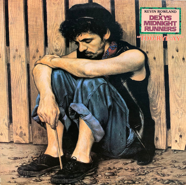 Kevin Rowland & Dexys Midnight Runners : Too-Rye-Ay (LP, Album)