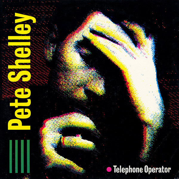Pete Shelley : Telephone Operator (12")