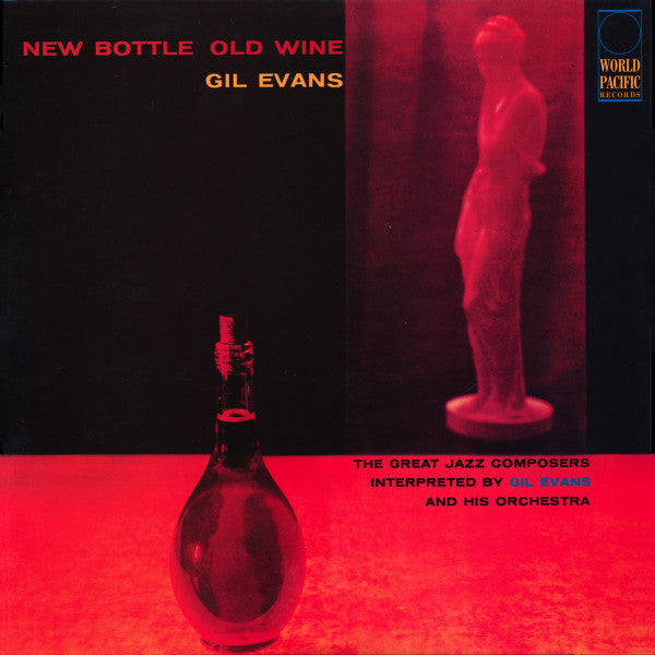 Gil Evans And His Orchestra Featuring Cannonball Adderley : New Bottle Old Wine (LP, Album, RE, 180)