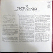 Oscar Ghiglia, Johann Sebastian Bach, Sylvius Leopold Weiss, Girolamo Frescobaldi, John Dowland, Manuel De Falla, Manuel María Ponce Cuéllar, Heitor Villa-Lobos : Guitar Music Of Four Centuries (LP, Album)