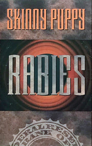 Skinny Puppy : Rabies (Cass, Album, Bla)