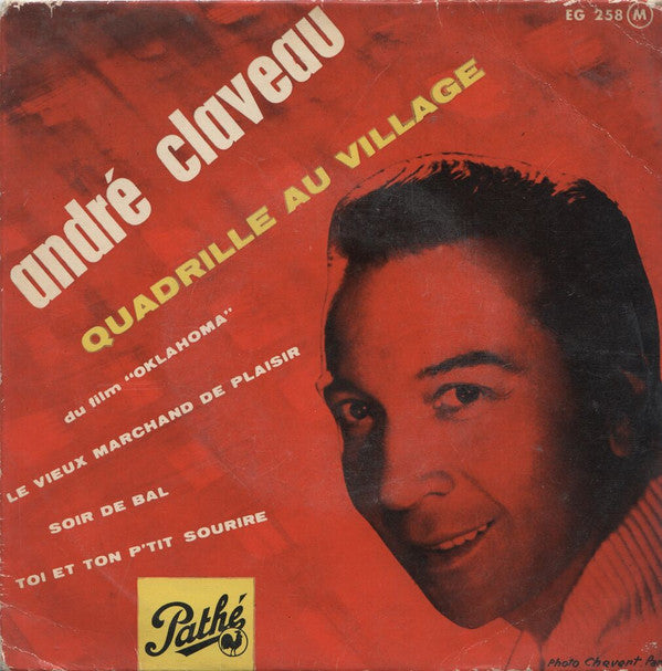 André Claveau, Léo Chauliac Et Son Orchestre : Quadrille Au Village - Du Film "Oklahoma" (7", EP, Mono)