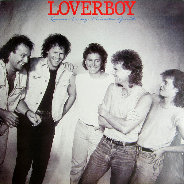 Loverboy : Lovin' Every Minute Of It (LP, Album)