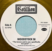 Various : Woodstock 50: "The Brown Acid Is Not, Specifically, Too Good" / "Get Down Off That Tower" (7", Promo, Bro)
