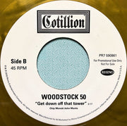 Various : Woodstock 50: "The Brown Acid Is Not, Specifically, Too Good" / "Get Down Off That Tower" (7", Promo, Bro)