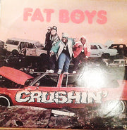 Fat Boys : Crushin' (LP, Album, SRC)