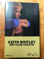 Keith Whitley : Don't Close Your Eyes (Cass, Album, Dol)