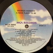 George Howard : A Nice Place To Be (LP, Album, Glo)