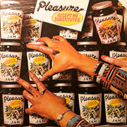 Pleasure (4) : Accept No Substitutes (LP, Album, San)