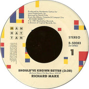 Richard Marx : Should've Known Better (7", Single, Spe)