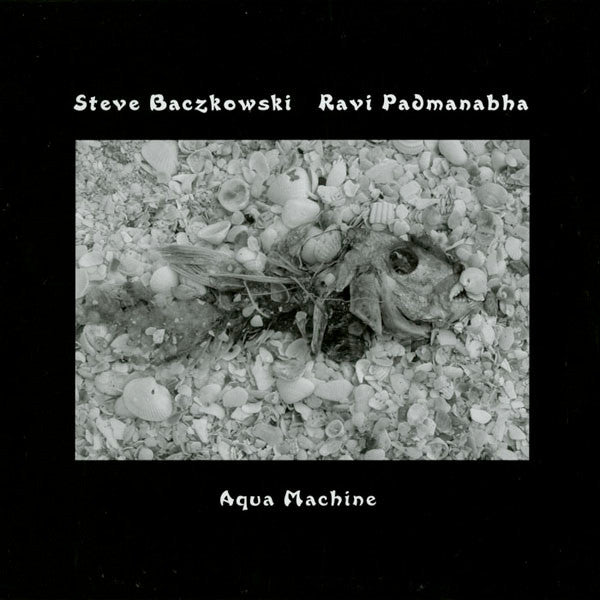 Steve Baczkowski, Ravi Padmanabha : Aqua Machine (LP, Album, Ltd, Cle)