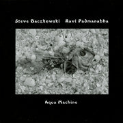 Steve Baczkowski, Ravi Padmanabha : Aqua Machine (LP, Album, Ltd, Cle)