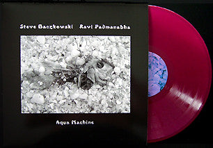 Steve Baczkowski, Ravi Padmanabha : Aqua Machine (LP, Album, Ltd, Cle)