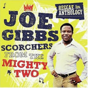 the album cover for Joe Gibbs - Scorchers From The Mighty Two [Remastered]