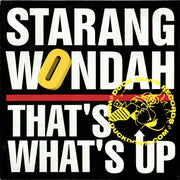 Starang Wondah* : That's What's Up / The Game (12")