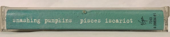 The Smashing Pumpkins : Pisces Iscariot (Cass, Comp)