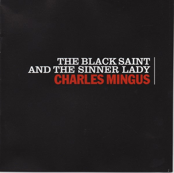 Charles Mingus : The Black Saint And The Sinner Lady (CD, Album, RE, RM, Dig)